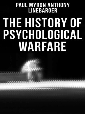 cover image of The History of Psychological Warfare